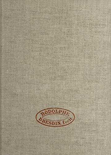 Rodolphe Bresdin Volume I Monographie en Trois Parties
