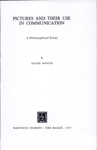 Pictures and Their Use in Communication A Philosophical Essay