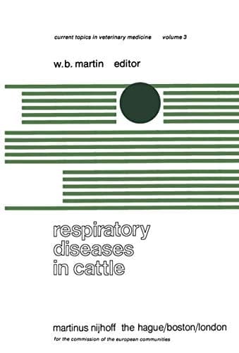 Respiratory Diseases in Cattle A Seminar in the EEC Programme of Coordination of Research on Beef Production held at Edinburgh, November 8–10, 1977