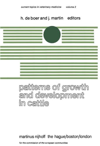 Patterns of Growth and Development in Cattle: A Seminar in the EEC Programme of Coordination of Research on Beef Production held at Ghent, October 11–13, 1977 (Current Topics in Veterinary Medicine)