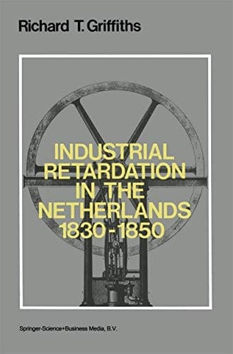 Industrial Retardation in the Netherlands 1830–1850