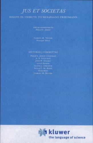 Jus et Societas Essays in Tribute to Wolfgang Friedmann