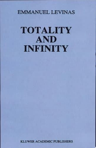 Totality and Infinity An Essay on Exteriority