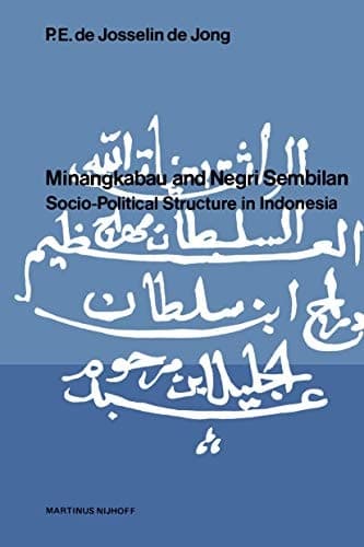 Minangkabau and Negri Sembilan Socio-Political Structure in Indonesia
