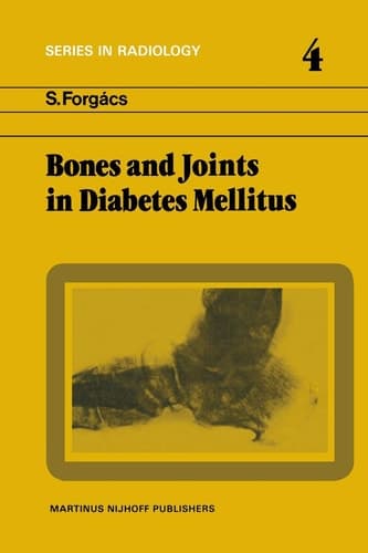 Bones and Joints in Diabetes Mellitus (Series in Radiology, 4)