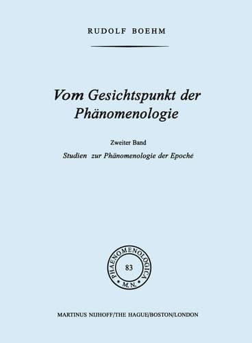Vom Gesichtspunkt der Phänomenologie Zweiter Band Studien zur Phänomelogie der Epoché
