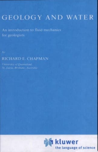 Geology and Water An Introduction to Fluid Mechanics for Geologists