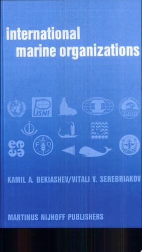International Marine Organizations Essays on Structure and Activities