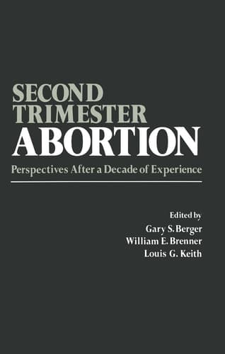 Second-Trimester Abortion Perspectives After a Decade of Experience