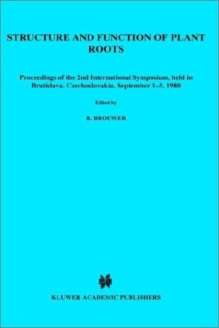Structure and Function of Plant Roots: Proceedings of the 2nd International Symposium, held in Bratislava, Czechoslovakia, September 1–5, 1980 (Developments in Plant and Soil Sciences, 4)