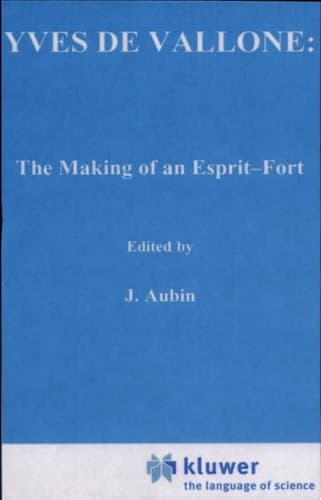 Yves de Vallone: The Making of an Esprit-Fort