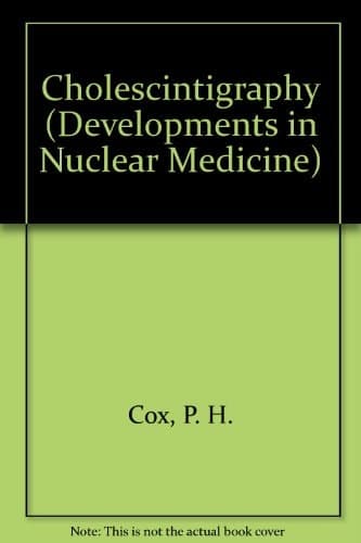 Cholescintigraphy (Developments in Nuclear Medicine)