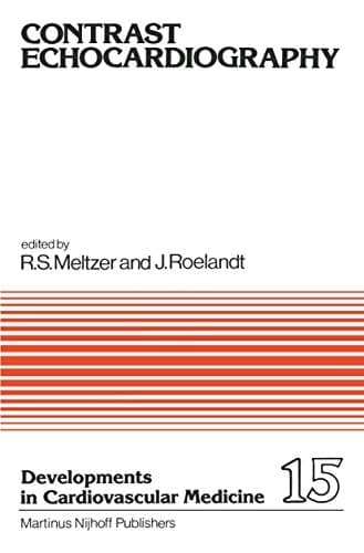 Contrast Echocardiography (Developments in Cardiovascular Medicine, 15)