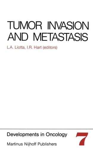 Tumor Invasion and Metastasis (Developments in Oncology)