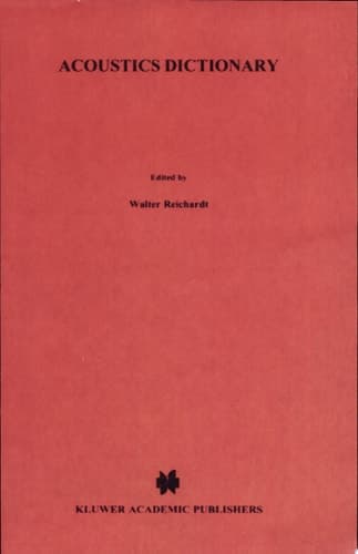 Acoustics Dictionary Quadrilingual--English, German, French, Dutch