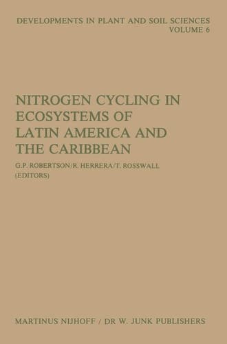 Nitrogen Cycling in Ecosystems of Latin America and the Caribbean (Developments in Plant and Soil Sciences, 6)