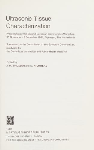 Ultrasonic Tissue Characterization Proceedings of the Second European Communities Workshop 30 November – 2 December 1981, Nijmegen, The Netherlands