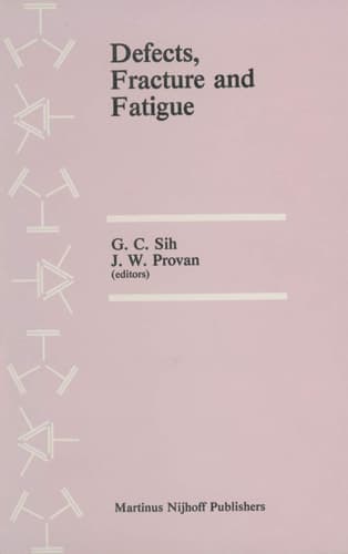 Defects, Fracture and Fatigue Proceedings of the Second International Symposium, held at Mont Gabriel, Canada, May 30–June 5, 1982
