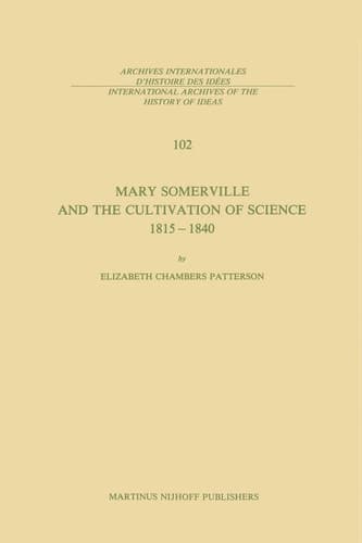 Mary Somerville and the Cultivation of Science, 1815–1840