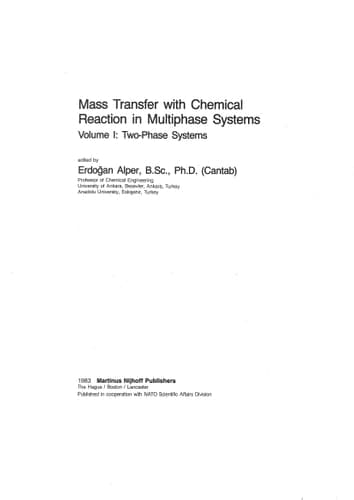 Mass Transfer with Chemical Reaction in Multiphase Systems: Volume I: Two-Phase Systems. Volume II: Three-Phase Systems (NATO Science Series E:, 72/73)