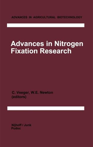 Advances in Nitrogen Fixation Research: Proceedings of the 5th International Symposium on Nitrogen Fixation, Noordwijkerhout, The Netherlands, August ... (Advances in Agricultural Biotechnology, 4)