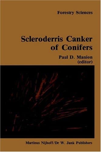 Scleroderris canker of conifers Proceedings of an international symposium on scleroderris canker of conifers, held in Syracuse, USA, June 21–24, 1983