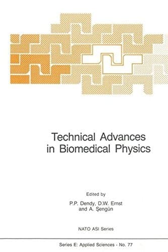Technical Advances in Biomedical Physics (NATO Science Series E: (closed))