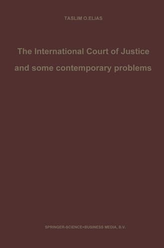 The International Court of Justice and some contemporary problems Essays on international law