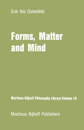 Forms, Matter and Mind Three Strands in Plato's Metaphysics