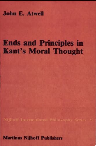 Ends and Principles in Kant’s Moral Thought