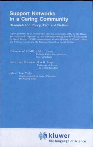Support Networks in a Caring Community Research and Policy, Fact and Fiction