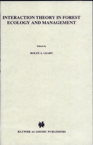 Interaction theory in forest ecology and management