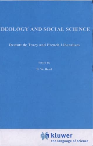 Ideology and Social Science Destutt de Tracy and French Liberalism