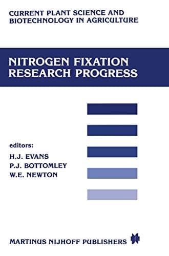 Nitrogen fixation research progress: Proceedings of the 6th international symposium on Nitrogen Fixation, Corvallis, OR 97331, August 4–10, 1985 ... Science and Biotechnology in Agriculture, 1)