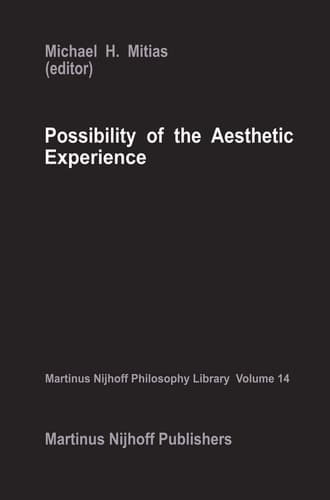 Possibility of the Aesthetic Experience (Martinus Nijhoff Philosophy Library, 14)