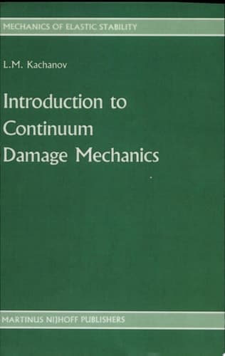 Introduction to continuum damage mechanics