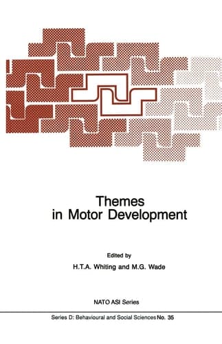 Themes in Motor Development (NATO Science Series D:, 35)