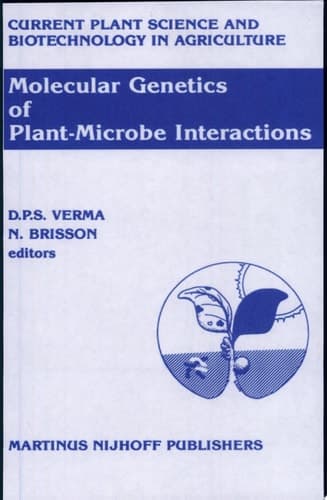 Molecular Genetics of Plant-Microbe Interactions Proceedings of the Third International Symposium on the Molecular Genetics of Plant-Microbe Associations, Montréal, Québec, Canada, July 27–31, 1986