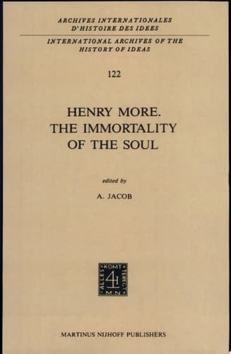 Henry More. The Immortality of the Soul Edited with an Introduction and Notes