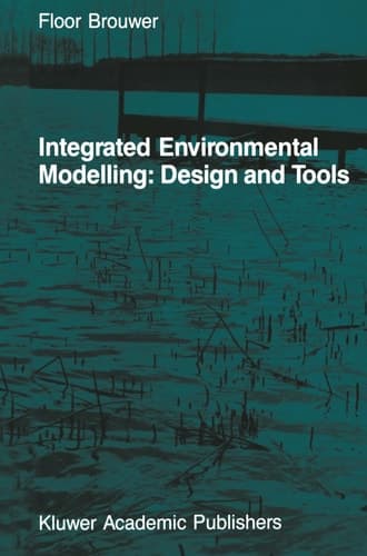 Integrated Environmental Modelling: Design and Tools (Studies in Operational Regional Science, 2)
