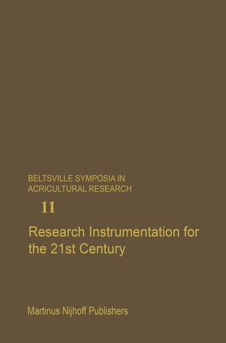 Research Instrumentation for the 21st Century (Beltsville Symposia in Agricultural Research, 11)