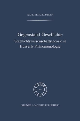 Gegenstand Geschichte Geschichtswissenschaftstheorie in Husserls Phänomenologie