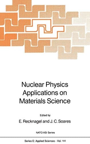 Nuclear Physics Applications on Materials Science (NATO Science Series E:, 144)
