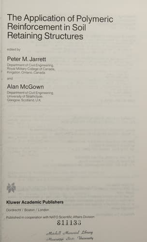 The Application of Polymeric Reinforcement in Soil Retaining Structures (NATO ASI Series, Series E)