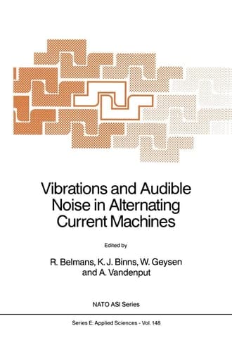 Vibrations and Audible Noise in Alternating Current Machines: Workshop Proceedings