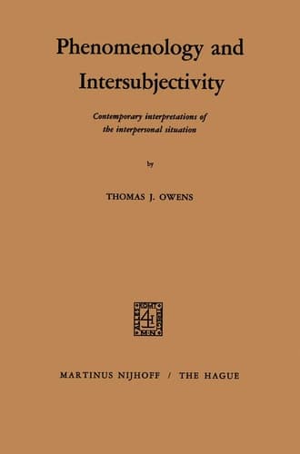 Phenomenology and Intersubjectivity Contemporary Interpretations of the Interpersonal Situation