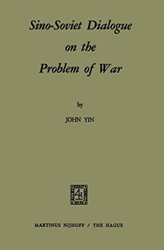 Sino-Soviet Dialogue on the Problem of War