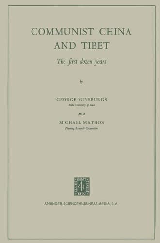 Communist China and Tibet The First Dozen Years
