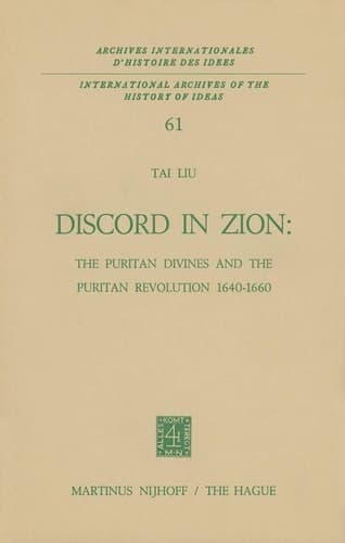 Discord in Zion The Puritan Divines and the Puritan Revolution 1640–1660