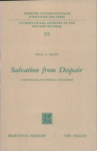 Salvation from Despair A Reappraisal of Spinoza’s Philosophy